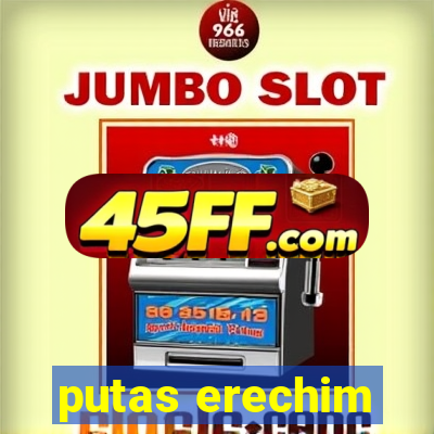 putas erechim